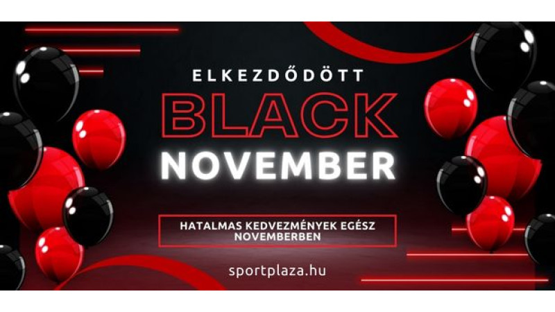 Elkezdődött - Black November a sportplaza.hu-n Elkezdődött - Black November a sportplaza.hu-n